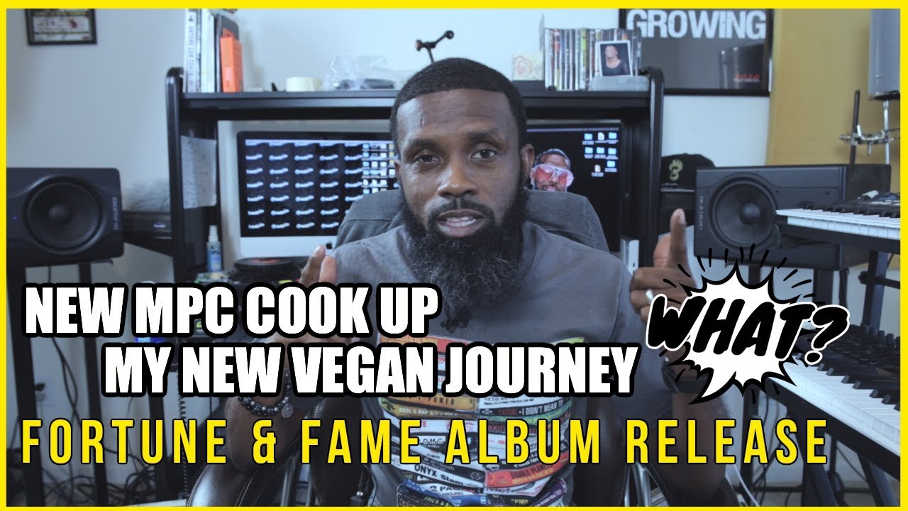 NEW BEAT COOK UP | NEW VEGAN JOURNEY | FORTUNE AND FAME ALBUM RELEASE