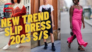 Trendy Slip Dress Outfit Ideas and Style. How to Wear Slip Dress for Spring Summer?