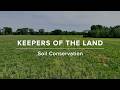 Keepers of the Land: Soil Conservation