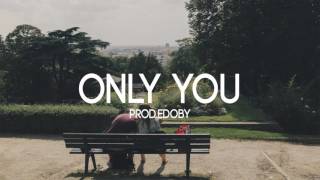 Video thumbnail of "Only You - Soft Emotional Guitar Rap Beat"
