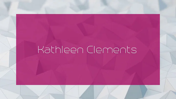Kathleen Clements - appearance