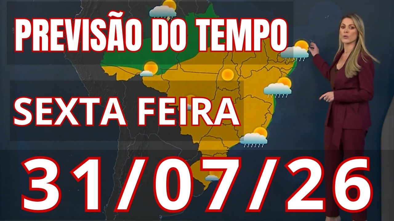 Previsão do Tempo Sexta - 31/07 - Jornal Nacional | VENTO DE 70km/h, RISCO DE INUNDAÇÃO E TEMPORAIS