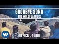 The Wild Feathers - Goodbye Song [Official Audio]