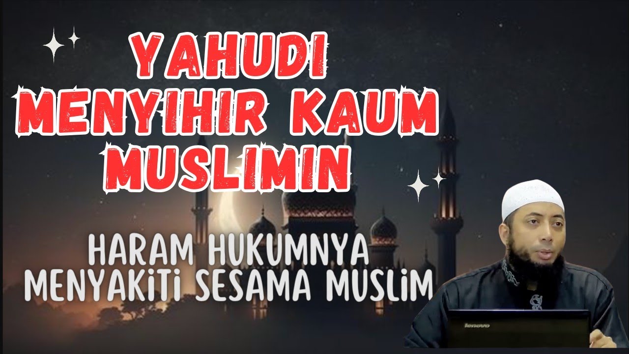 YAHUDI MENYIHIR KAUM MUSLIMIN