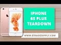 iPhone 6S Plus Full Disassembly/Tear down