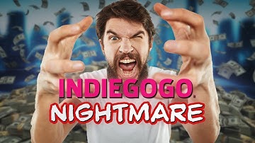 Indiegogo Nightmare - Crowdfunding Tips Week 2