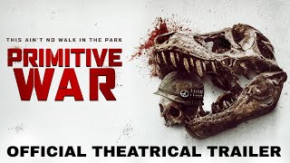Thumbnail for Primitive War | Official Theatrical Trailer