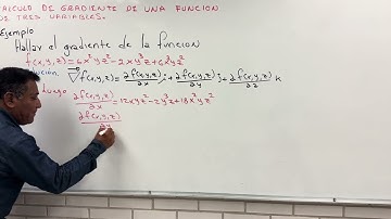 EL GRADIENTE DE UNA FUNCIÓN DE TRES VARIABLES Ejemplo