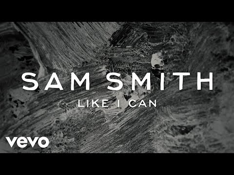 (+) Sam Smith - Like I Can (Audio)
