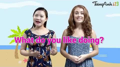 Tiếng Anh lớp 4 Unit 7 Lesson 1  What do you like doing?