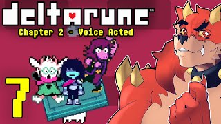 Deltarune Chapter 2 Voice Acted Playthrough - Episode 7