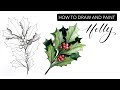 Watercolour Holly - How To Draw And Paint DECEMBER'S Birth Month Flower