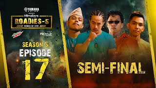 Yamaha Himalaya Roadies | Power of Five | Season 5 | Episode 17 | SEMI-FINAL