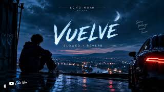 Anuel AA - Vuelve || EchoNoir 