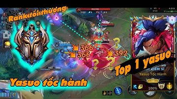 TOP 1 YASUO TỐI THƯỢNG ĐỤNG ĐỘ KÈO TƯỚNG TAY DÀI KHÓ CHỊU ĐƯỜNG GIỮA - YASUO VS EZREAL MID LANE