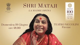 Shri Mataji 100 Anni Firenze - La Madre Divina