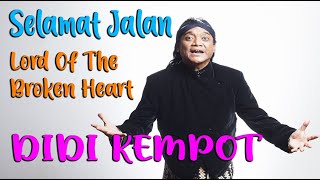 SELAMAT JALAN - DIDI KEMPOT - MAESTRO CAMPURSARI INDONESIA - 'The Godfather Of Broken Heart'