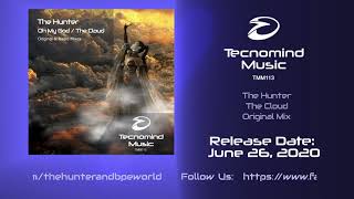 The Hunter - The Cloud (Original Mix) - PREVIEW