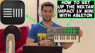 How to Set Up the Nektar Impact LX Mini in Ableton Tutorial