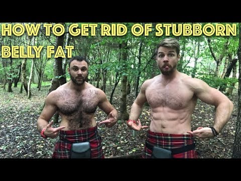 How to get rid of stubborn belly fat