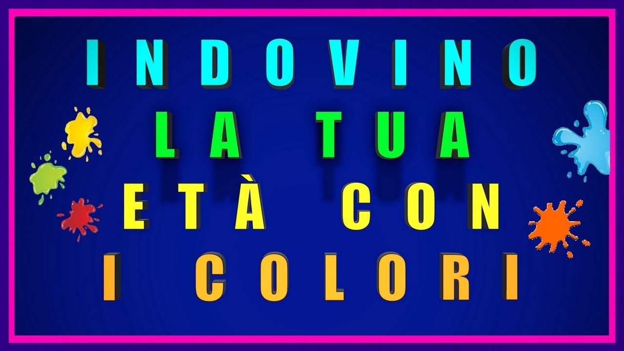 Indovino La Tua Età Con I Colori Test Mentale Impossibile