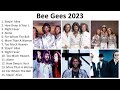 B.e.e G.e.e.s Greatest Hits ~ Top 100 Artists To Listen in 2023 & 2023