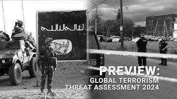 PreView: Global Terrorism Threat Assessment 2024