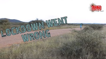 LOCKDOWN WENT WRONG - LockDown Film Fest Official Selection