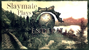 Enderal - Part 8 - Taming the Waves. Let