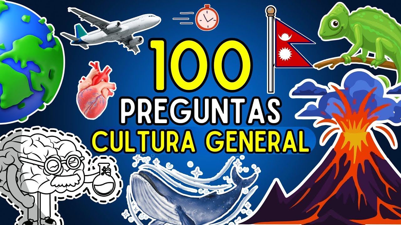 ¿Cuánto Sabes de CULTURA GENERAL? 🧠🌎🗽 | 100 Preguntas para aprender de Cultura General 🤓📚