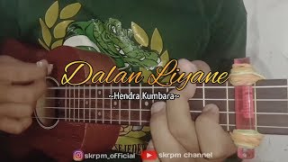 DALAN LIYANE -Hendra Kumbara (cover ukulele senar 4)