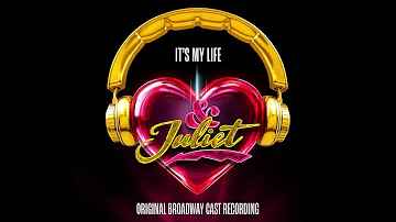 "It's My Life" – & Juliet Original Broadway Cast Recording