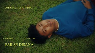 Hendri endico - Par se disana (Official Music Video)