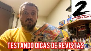 Testando Dicas de Revistas de Videogame