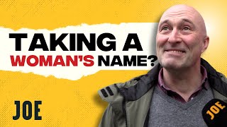 Asking Men If They Would Take A Woman's Surname