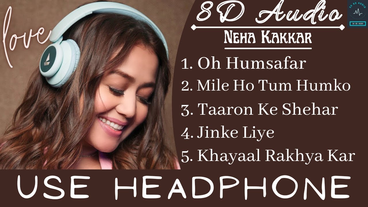 Top 5 8D Songs Of Neha Kakkar  Audio JukeboxBest Of Neha Kakkar