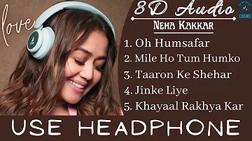 Top 5 8D Songs Of Neha Kakkar | Audio Jukebox|Best Of Neha Kakkar|