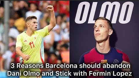 3 REASONS why Barcelona should NOT pay €60M for Dani Olmo