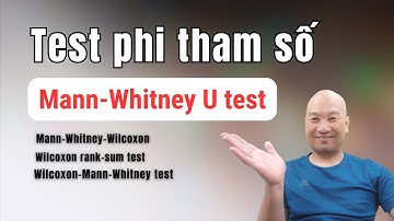Hướng dẫn Mann-Whitney U Test | TS.BS.Vũ Duy Kiên