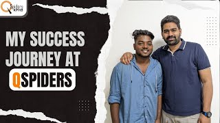 MY SUCCESS STORY AT QSPIDERS | THE JOURNEY OF ACHIEVING MY DREAM JOB IN TESTING INDUSTRY