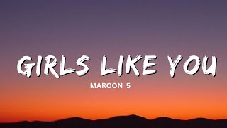 Maroon 5 - Girls Like You (Lyrics) ft Cardi B