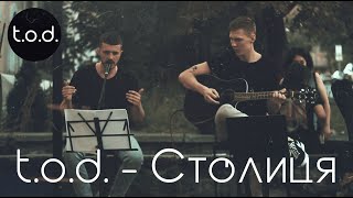 t.o.d. - столиця (live)