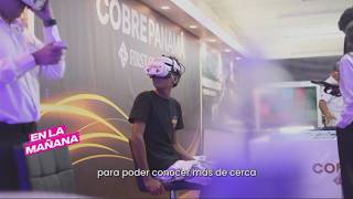 Cobre Panamá revoluciona la Feria de David con una experiencia de realidad virtual | En La Mañana