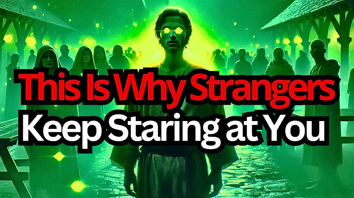 Chosen One, This Is Why Strangers Keep Staring at You