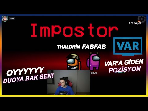 OYYY DUOYA BAK SEN! | VAR'A GİDEN TARTIŞMALI POZİSYON | THALDRİN EKİPLE AMONG US OYNUYOR #4