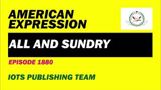 American Expression E1880 All and sundry