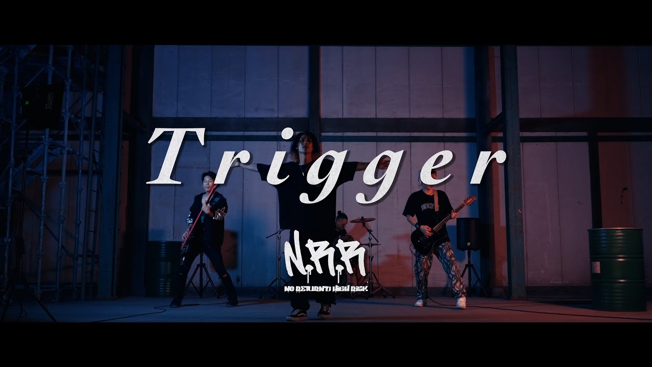 N.R.R Trigger【Music Video】 YouTube