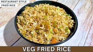 Restaurant Style Veg Fried Rice | वेज फ़्राइड राइस | Street Style Fried Rice