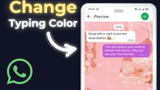 How To WhatsApp Typing Colour Change screenshot 3