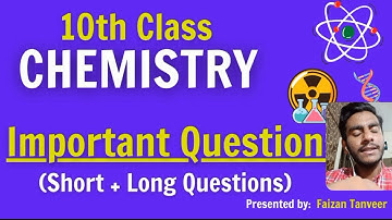 10th Class Chemistry Important Guess Papers for Board Exams 2021 - Master Class by faizan Tanveer